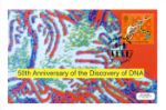 The Secret of Life: DNA
50th Anniversary