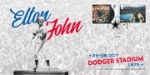 Elton John
Dodger Stadium